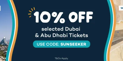Get 10% Off Selected Dubai & Abu Dhabi Tickets With Code SUNSEEKER Get 10% Off Selected Dubai & Abu Dhabi Tickets With Code SUNSEEKER