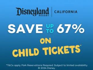 Save 67% on Disneyland California Child Tickets